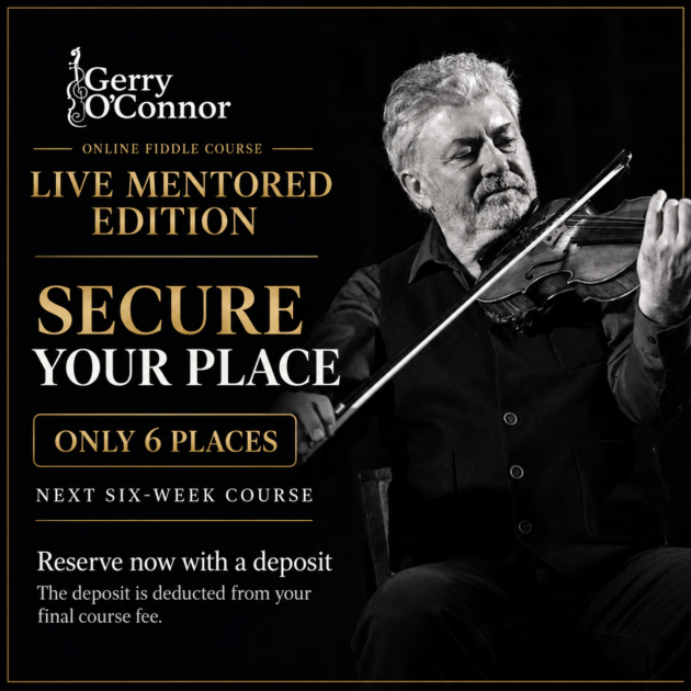 Gerry O'Connor Online Fiddle Course Deposit (Live Mentored)